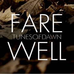 Tunes Of Dawn : Farewell